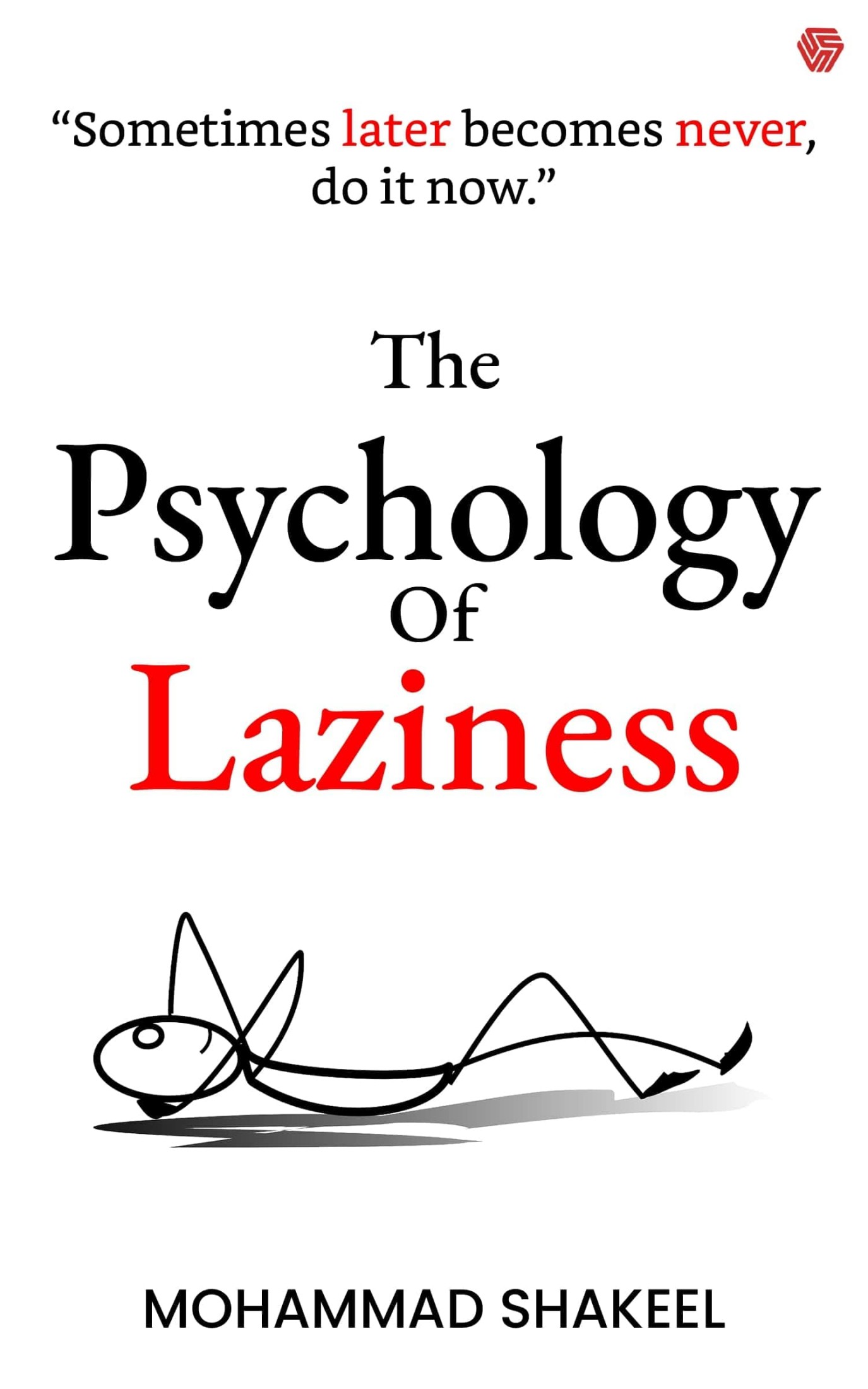 The Psychology of Laziness By Mohammad Shakeel - CoolMitra